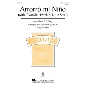 Arrorró Mi Niño (Lullaby, My Baby) (with Twinkle, Twinkle, Little Star) (arr. Emily Crocker)