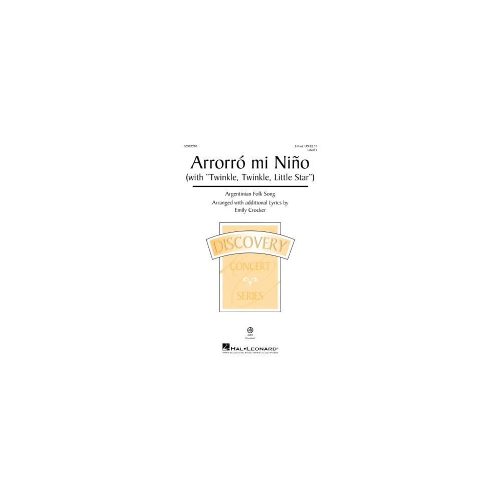 Arrorró Mi Niño (Lullaby, My Baby) (with Twinkle, Twinkle, Little Star) (arr. Emily Crocker)