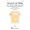 Arrorró Mi Niño (Lullaby, My Baby) (with Twinkle, Twinkle, Little Star) (arr. Emily Crocker)
