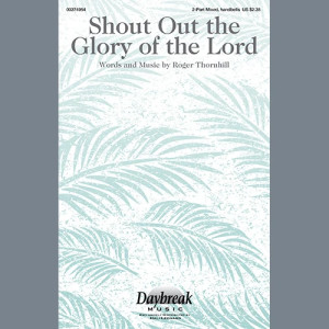 Shout Out The Glory Of The Lord