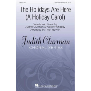 The Holidays Are Here (A Holiday Carol) (arr. Ryan Nowlin)