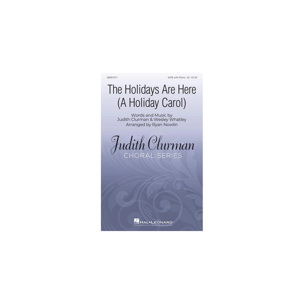 The Holidays Are Here (A Holiday Carol) (arr. Ryan Nowlin)