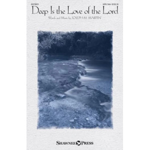 Deep Is The Love Of The Lord