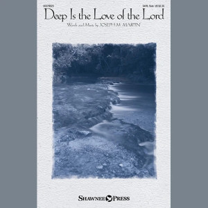 Deep Is The Love Of The Lord