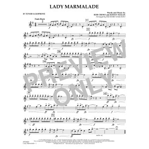 Lady Marmalade (from Moulin Rouge) (arr. Richard Saucedo) - Bb Tenor Saxophone