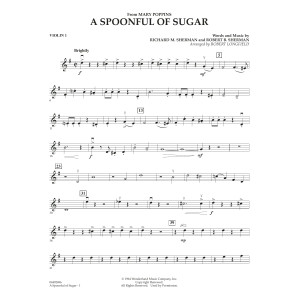 A Spoonful of Sugar (arr. Robert Longfield) - Violin 1