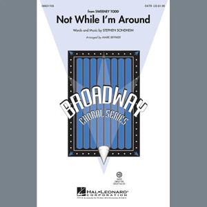 Not While I'm Around (from Sweeney Todd) (arr. Mark Brymer)