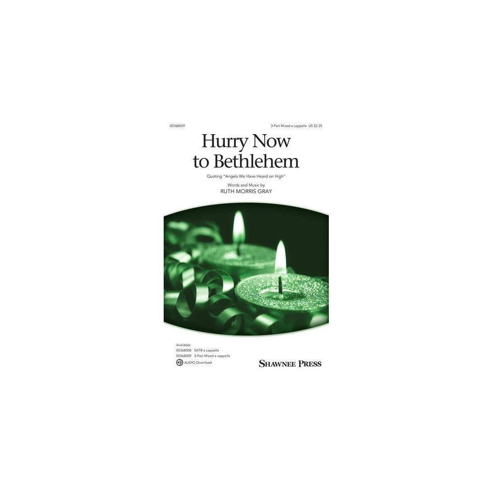 Hurry Now To Bethlehem (quoting "Angels We Have Heard On High")