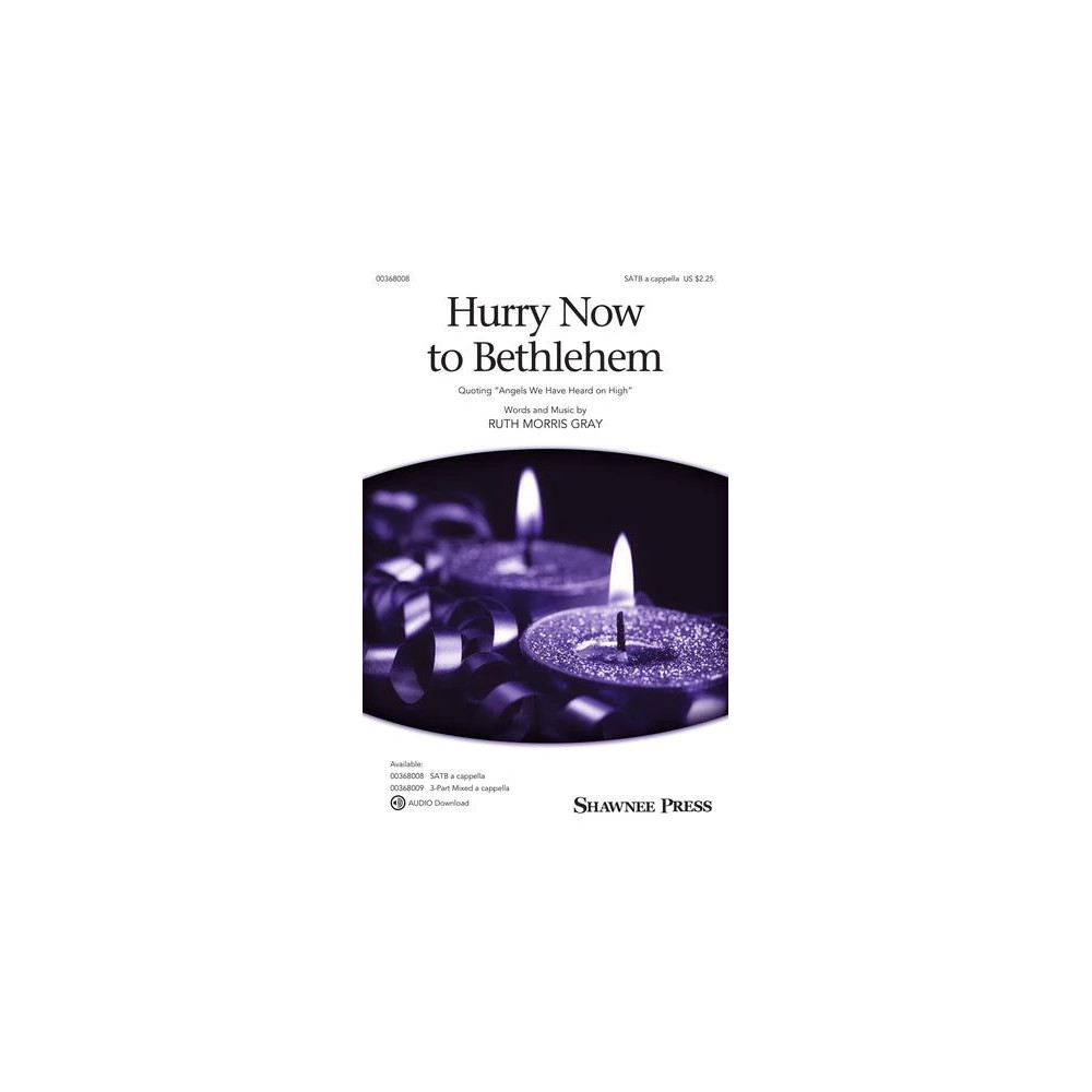 Hurry Now To Bethlehem (quoting "Angels We Have Heard On High")