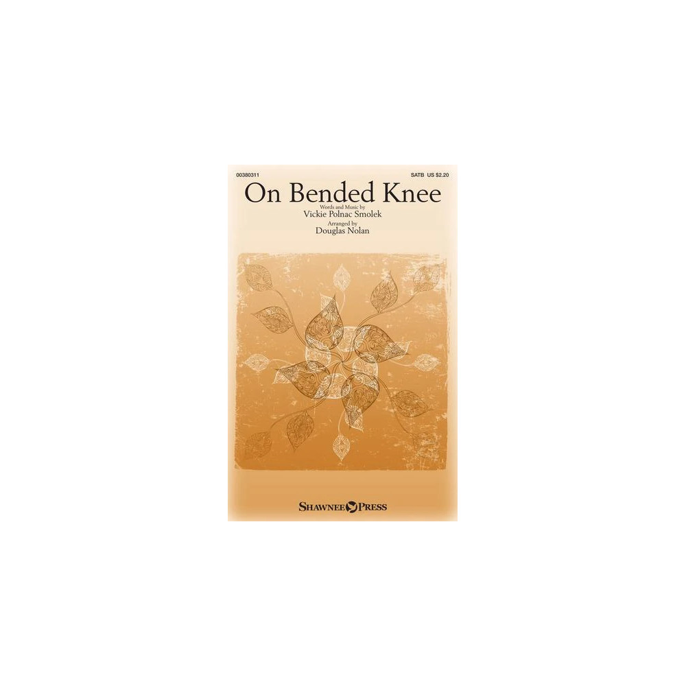 On Bended Knee (arr. Douglas Nolan)