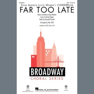 Far Too Late (from Cinderella) (arr. Mac Huff)