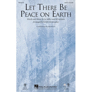 Let There Be Peace On Earth (arr. Keith Christopher)