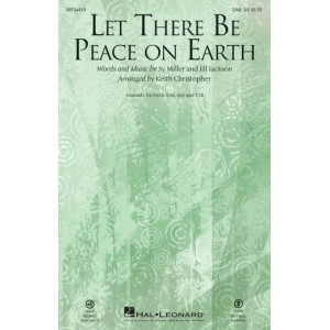 Let There Be Peace On Earth (arr. Keith Christopher)