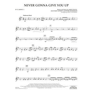 Never Gonna Give You Up (arr. Matt Conaway) - Bb Clarinet 1