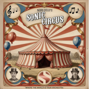 Soundiron Noah Kelly's Sonic Circus