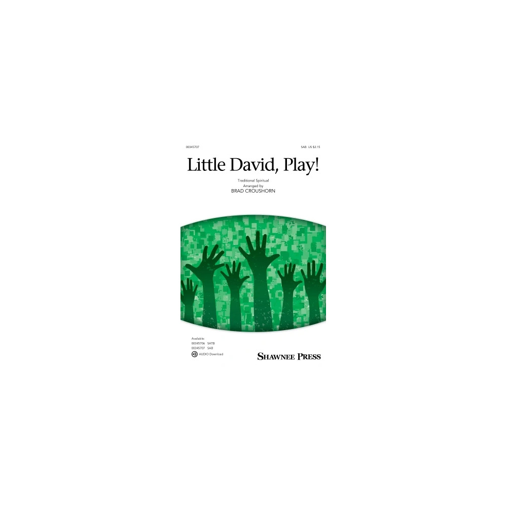 Little David, Play! (arr. Brad Croushorn)