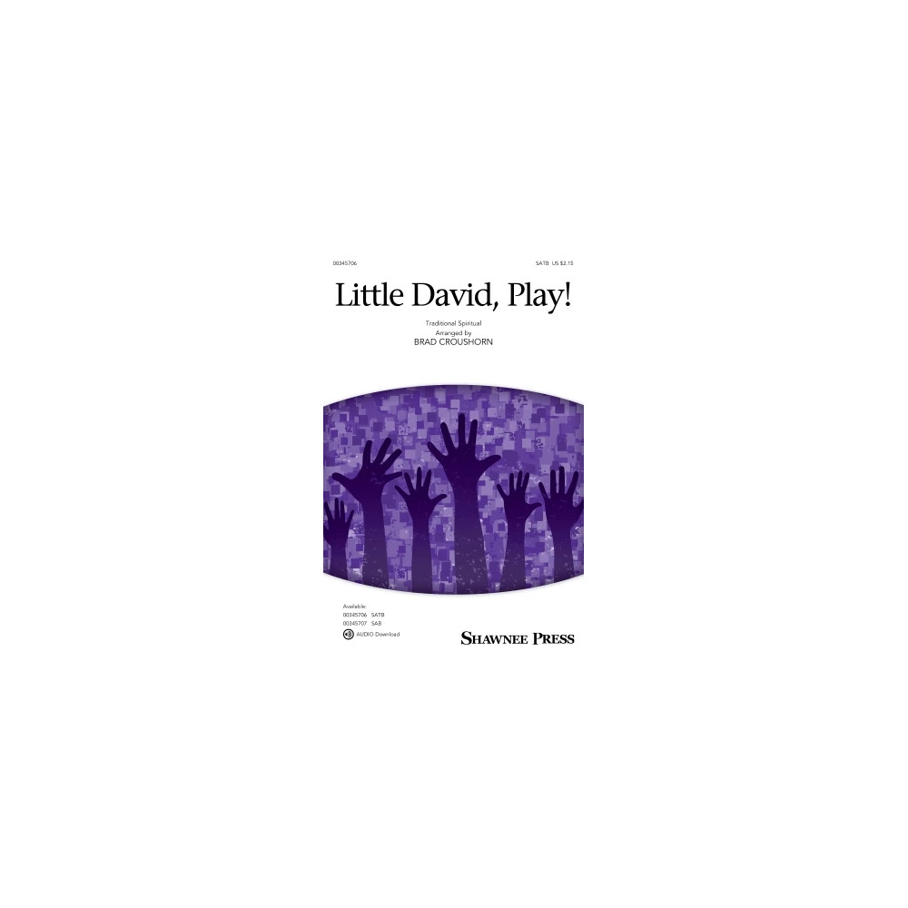 Little David, Play! (arr. Brad Croushorn)