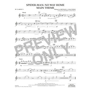Spider-Man: No Way Home Main Theme (arr. Robert Longfield) - Bb Clarinet 1
