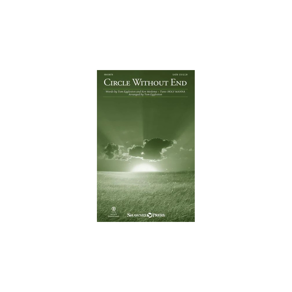 Circle Without End (arr. Tom Eggleston)
