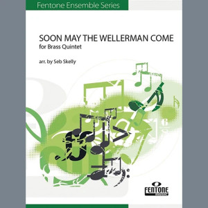 Soon May the Wellerman Come (for Brass Quintet) (arr. Seb Skelly) - Bb Trombone / Euphonium T.C.