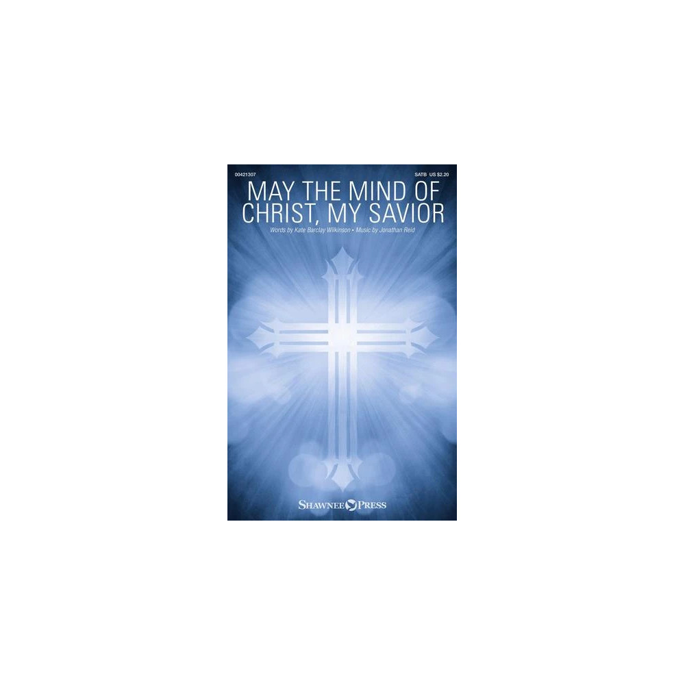 May The Mind Of Christ, My Savior