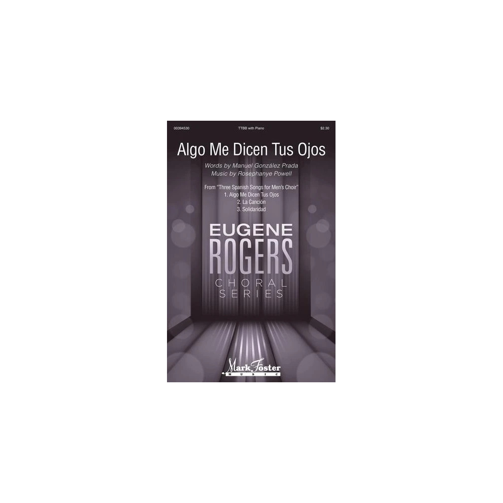 Algo Me Dicen Tus Ojos (from Three Spanish Songs for Men's Choir)