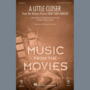 A Little Closer (from Dear Evan Hansen) (arr. Roger Emerson)