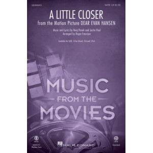 A Little Closer (from Dear Evan Hansen) (arr. Roger Emerson)