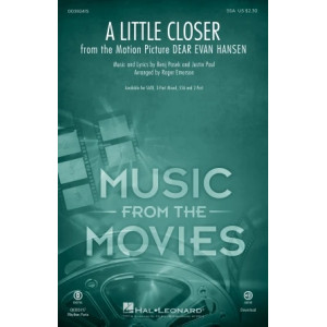 A Little Closer (from Dear Evan Hansen) (arr. Roger Emerson)