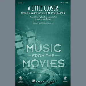 A Little Closer (from Dear Evan Hansen) (arr. Roger Emerson)