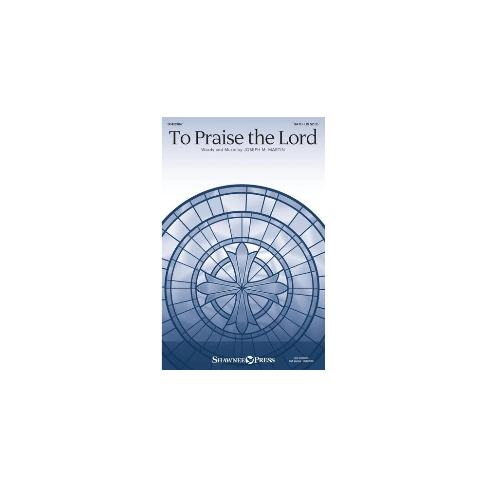 To Praise The Lord