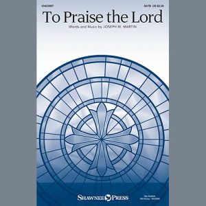 To Praise The Lord