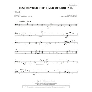Just Beyond This Land of Mortals (arr. Heather Sorenson) - Cello