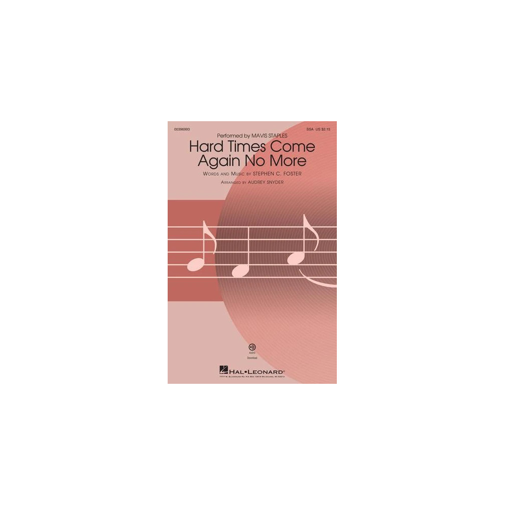 Hard Times Come Again No More (arr. Audrey Snyder)