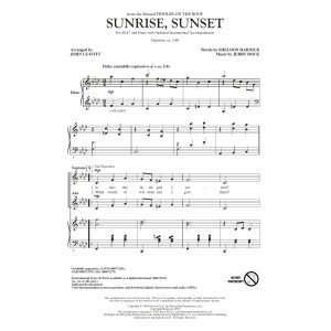 Sunrise, Sunset (from Fiddler On The Roof) (arr. John Leavitt)