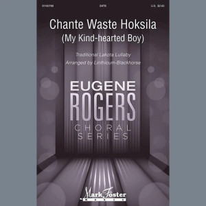 Chante Waste Hoksila (My Kind-Hearted Boy) (arr. Linthicum-Blackhorse)