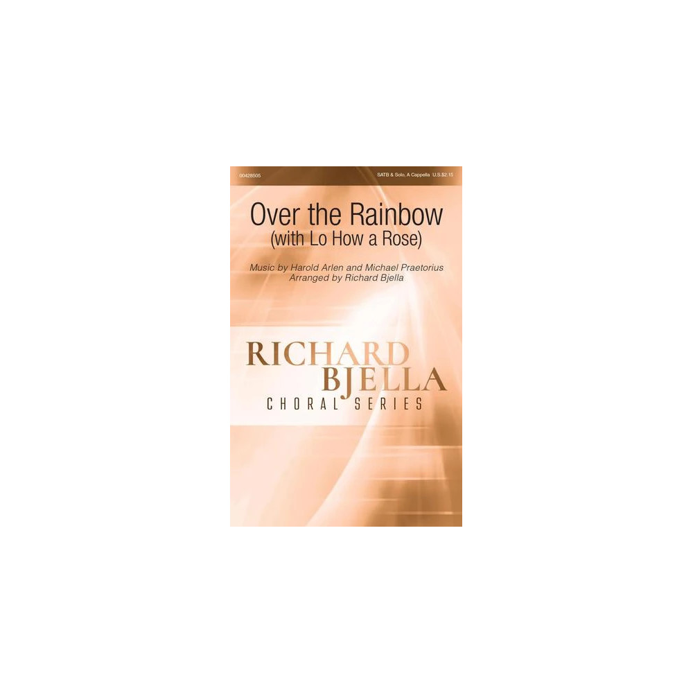 Over The Rainbow (with Lo How a Rose) (arr. Richard Bjella)