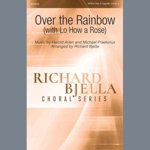 Over The Rainbow (with Lo How a Rose) (arr. Richard Bjella)