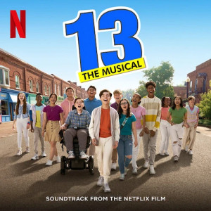 Tell Her (from 13: The Musical) (Netflix film)
