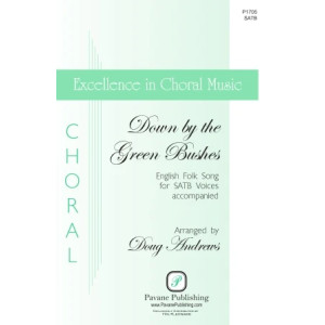 Down by the Green Bushes (arr. Doug Andrews)