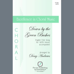 Down by the Green Bushes (arr. Doug Andrews)