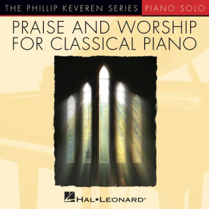 He Is Exalted [Classical version] (arr. Phillip Keveren)