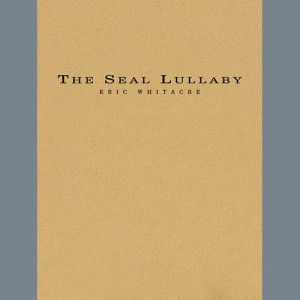 The Seal Lullaby (for Flexible Wind Band) (arr. Robert J. Ambrose) - PT.4 - Bb Clarinet