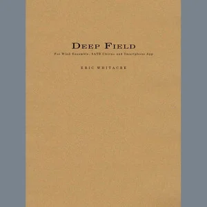 Deep Field (adapted for Wind Ensemble, Choir, and Smartphone App) - Chorus