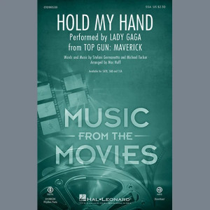 Hold My Hand (from Top Gun: Maverick) (arr. Mac Huff)