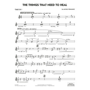 The Things That Need To Heal - Tenor Sax 1