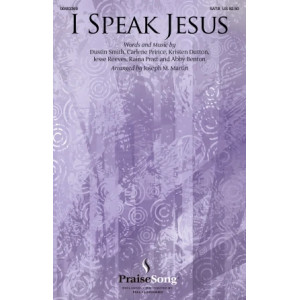 I Speak Jesus (arr. Joseph M. Martin)