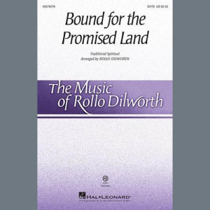 Bound For The Promised Land (arr. Rollo Dilworth)