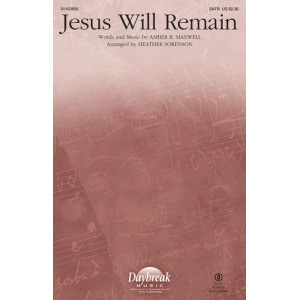 Jesus Will Remain (arr. Heather Sorenson) - Full Score