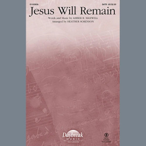 Jesus Will Remain (arr. Heather Sorenson) - Full Score